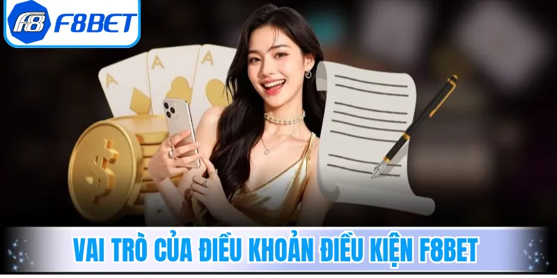 Vai trò của điều khoản điều kiện F8Bet